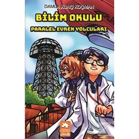 Bilim Okulu Paralel Evren Yolcuları - Damla Kunç Koçman