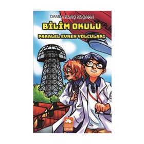 Bilim Okulu Paralel Evren Yolcuları - Damla Kunç Koçman