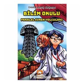 Bilim Okulu Paralel Evren Yolcuları - Damla Kunç Koçman