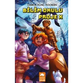 Bilim Okulu Proje X - Damla Kunç Koçman