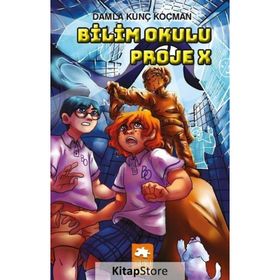 Bilim Okulu Proje X - Damla Kunç Koçman