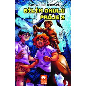 Bilim Okulu Proje X - Damla Kunç Koçman