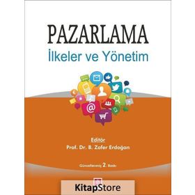 Bilim Olarak Pazarlama - Prof. DR. B. Zafer Erdoğan