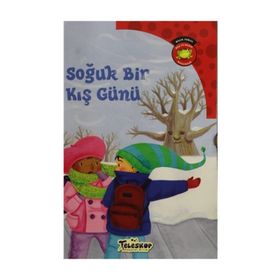 Bilim Serisi Oku ve Öğren Mevsimler Soğuk Bir Kış Günü - Kolektif