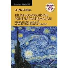 Bilim Sosyolojisi ve Yöntem Tartışmaları - Ertan Eğribel