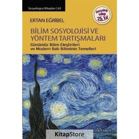 Bilim Sosyolojisi ve Yöntem Tartışmaları - Ertan Eğribel