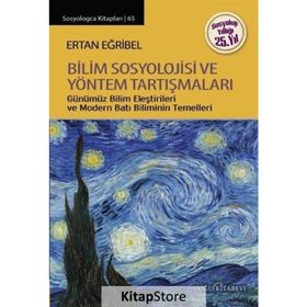 Bilim Sosyolojisi ve Yöntem Tartışmaları - Ertan Eğribel