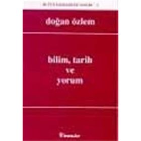BILIM TARIH VE YORUM - DOĞAN ÖZLEM
