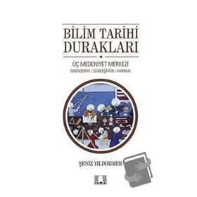 Bilim Tarihi Durakları - Şeniz Yıldırımer