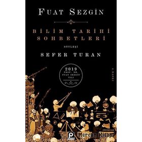 Bilim Tarihi Sohbetleri - Fuat Sezgin