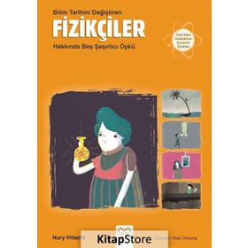 Bilim Tarihini Değiştiren Fizikçiler Hakkında Beş Şaşırtıcı Öykü - Nury Vittachi