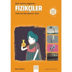 Bilim Tarihini Değiştiren Fizikçiler Hakkında Beş Şaşırtıcı Öykü - Nury Vittachi