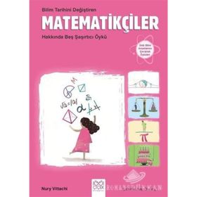 Bilim Tarihini Değiştiren Matematikçiler Hakkında Beş Şaşırtıcı Öykü - Nury Vittachi