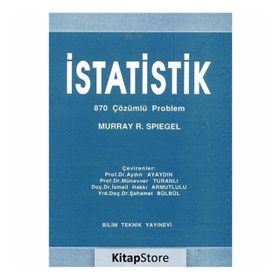 Bilim Teknik Yayınevi - İstatistik 870 Çözümlü Problem - Murray R. Spiegel