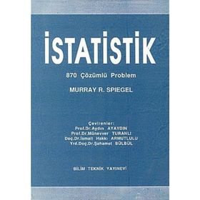 Bilim Teknik Yayınevi - İstatistik 870 Çözümlü Problem - Murray R. Spiegel