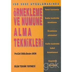 Bilim Teknik Yayınevi Örnekleme Ve Numune Alma Teknikleri Iso 9000 Uygulamasında - Besim Akın