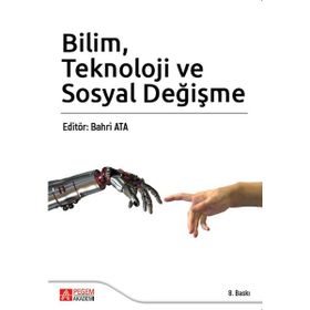 BILIM TEKNOLOJI VE SOSYAL DEĞİŞME - BAHRI ATA