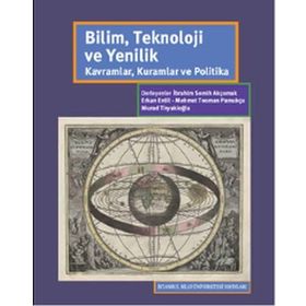 Bilim, Teknoloji ve Yenilik: Kavramlar, Kuramlar ve Politika