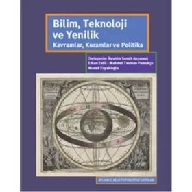 Bilim, Teknoloji ve Yenilik: Kavramlar, Kuramlar ve Politika