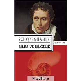 Bilim ve Bilgelik - Arthur Schopenhauer