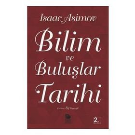 BILIM VE BULUŞLAR TARIHI - ISAAC ASIMOV