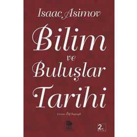 BILIM VE BULUŞLAR TARIHI - ISAAC ASIMOV