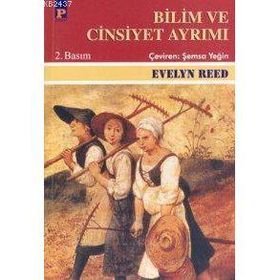 BILIM VE CINSIYET AYRIMI - EVELYN REED