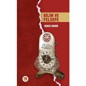 Bilim Ve Felsefe - Remzi Demir