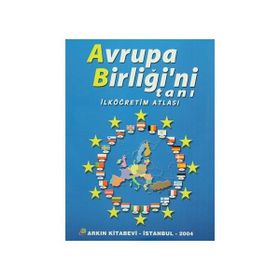 Bilim ve Fen Kitapları - Avrupa Birliğini Tanı - kollektif