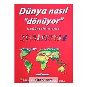 Bilim ve Fen Kitapları - Dünya Nasıl Dönüyor? - kollektif