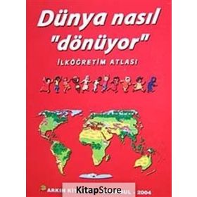 Bilim ve Fen Kitapları - Dünya Nasıl Dönüyor? - kollektif