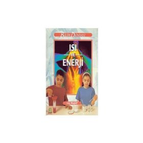 Bilim ve Fen Kitapları - Isı ve Enerji - Lisa Magloff