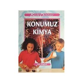 Bilim ve Fen Kitapları - Konumuz Kimya - kollektif