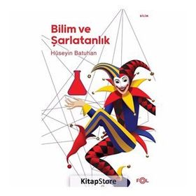 Bilim ve Şarlatanlık - Hüseyin Batuhan