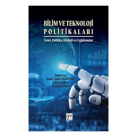 Bilim ve Teknoloji Politikaları - Gazi Kitabevi