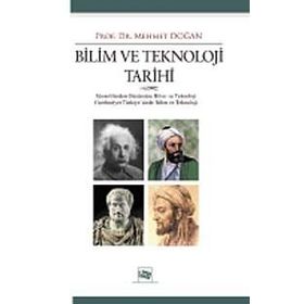BILIM VE TEKNOLOJI TARIHI - MEHMET DOĞAN
