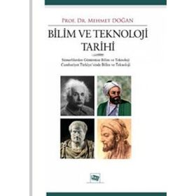 BILIM VE TEKNOLOJI TARIHI - MEHMET DOĞAN