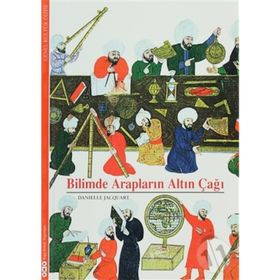 BILIMDE ARAPLARIN ALTIN ÇAĞI - DANIELLE JACQUART