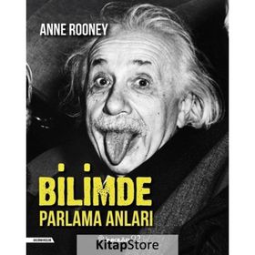 Bilimde Parlama Anları - Anne Rooney