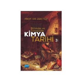 Bilimde Ve Sanayide Kimya Tarihi - Prof.dr. Zeki Tez