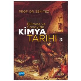Bilimde Ve Sanayide Kimya Tarihi - Prof.dr. Zeki Tez