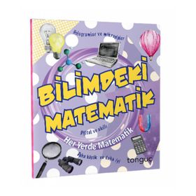 Bilimdeki Matematik Her Yerde Matematik Serisi-Tonguç Akademi