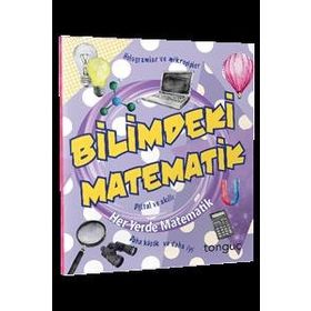 Bilimdeki Matematik Her Yerde Matematik Serisi-Tonguç Akademi
