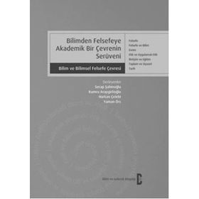 BILIMDEN FELSEFEYE AKADEMIK BIR ÇEVRENİN SERÜVENİ - SERAP ŞAHİNOĞLU