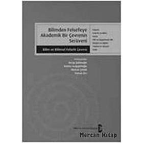BILIMDEN FELSEFEYE AKADEMIK BIR ÇEVRENİN SERÜVENİ - SERAP ŞAHİNOĞLU