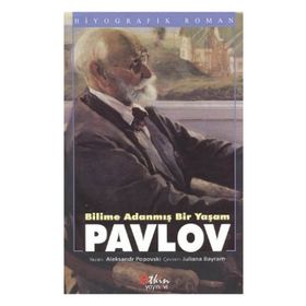 Bilime Adanmış Bir Yaşam Pavlov - Aleksandr Popovski
