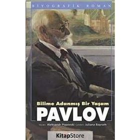 Bilime Adanmış Bir Yaşam Pavlov - Aleksandr Popovski