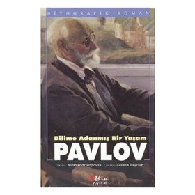 Bilime Adanmış Bir Yaşam Pavlov - Aleksandr Popovski