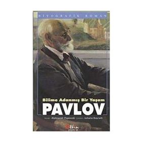 Bilime Adanmış Bir Yaşam Pavlov - Aleksandr Popovski