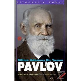 Bilime Adanmış Bir Yaşam Pavlov - Aleksandr Popovski